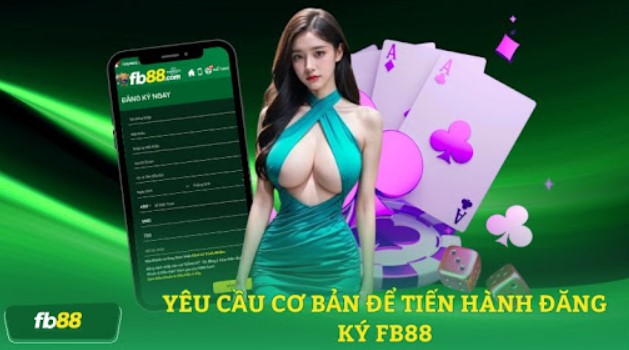 Chia sẻ đăng ký FB88 nhanh cho anh em game thủ